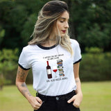 Harajuku Vogue Women Tshirt A Woman Cannot Survive On Wine Alone She Also Needs Books Female T-shirts Printed Tee Shirt Clothes