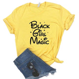 Black Girl Magic Print Women tshirt Cotton Casual Funny t shirt Gift Lady Yong Girl Top Tee 6 Color A-1082
