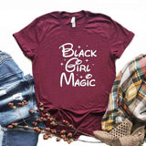 Black Girl Magic Print Women tshirt Cotton Casual Funny t shirt Gift Lady Yong Girl Top Tee 6 Color A-1082